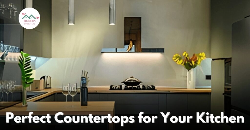 Perfect Countertops for Your Kitchen